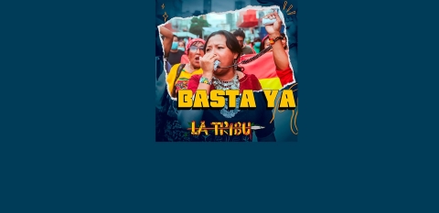 La Tribu presenta: “Basta ya”