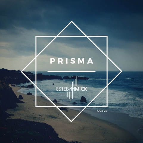 Prisma, lo nuevo de Esteban Mick